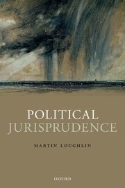 Cover of Political Jurisprudence by Martin Loughlin