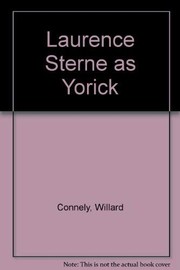 Front cover of Laurence Sterne as Yorick by Willard Connely