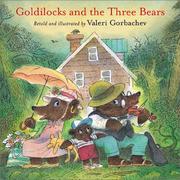 Cover of Goldilocks and the three bears by Valeri Gorbachev