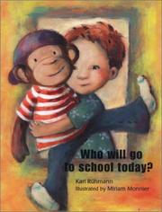 Front cover of Who will go to school today? by Karl Rühmann
