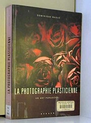 Cover of La photographie plasticienne by Dominique Baqué