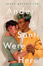 Front cover of Ander and Santi Were Here by Jonny Garza Villa