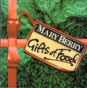 Front cover of Gifts of food by Mary Berry