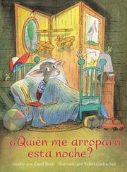 Front cover of Who Will Tuck Me In Tonight? by Carol Roth