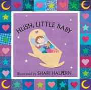 Front cover of Hush, Little Baby by Shari Halpern