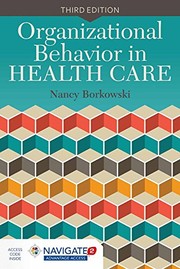 Front cover of Organizational behavior in health care by Nancy Borkowski