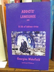 Cover of Addicts' Language by Georgina Wakefield