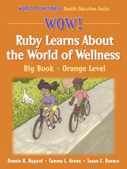 Front cover of Wow! Ruby learns about the world of wellness by Bonnie Nygard