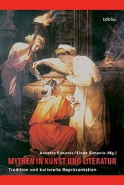 Front cover of Mythen in Kunst und Literatur: Tradition und kulturelle Repr asentation by Annette Simonis