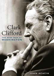 Cover of Clark Clifford by John Acacia