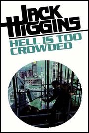 Cover of Hell Is Too Crowded by Henry Patterson