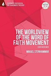 Front cover of Worldview of the Word of Faith Movement by Mikael Stenhammar