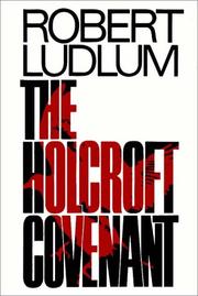 Cover of The Holcroft covenant by Robert Ludlum