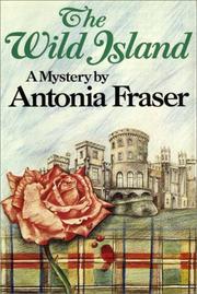 Cover of The wild island by Antonia Fraser