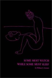 Cover of Some must watch while some must sleep by William C. Dement