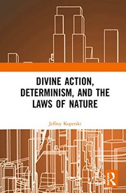 Cover of Divine Action, Determinism and the Laws of Nature by Jeffrey Koperski