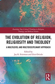 Front cover of Evolution of Religion Religiosity and Theology by Jay R. Feierman