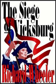 Front cover of The Siege of Vicksburg by Richard Wheeler