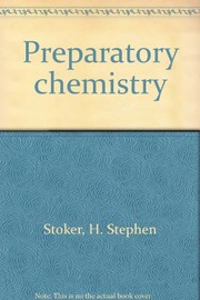 Front cover of Preparatory chemistry by H. Stephen Stoker