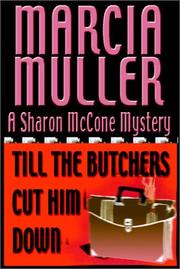 Front cover of Till the butchers cut him down by Marcia Muller