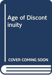Front cover of Age of Discontinuity by Peter F. Drucker