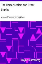 Front cover of The horse-stealers and other stories by Антон Павлович Чехов