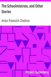 Front cover of The schoolmistress and other stories [21 stories] by Антон Павлович Чехов