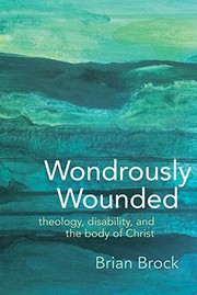 Cover of Wondrously Wounded by Brian Brock