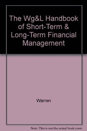 Cover of The WG&L handbook of short-term & long-term financial management by Dennis E. Logue