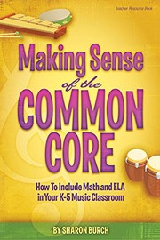 Front cover of Making sense of the Common Core by Sharon Burch