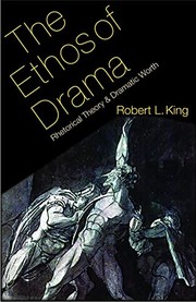 Front cover of The ethos of drama by Robert L. King