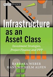 Cover of Infrastructure as an asset class by Barbara Weber