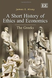 Front cover of A short history of ethics and economics by Jim Alvey