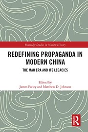 Front cover of Redefining Propaganda in Modern China by James Farley