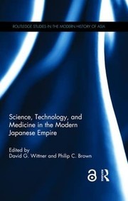 Front cover of Science, Technology, and Medicine in the Modern Japanese Empire by David G. Wittner