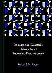 Front cover of Deleuze and Guattari's Philosophy Of 'Becoming-Revolutionary' by Raniel S. M. Reyes