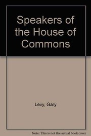 Front cover of Speakers of the House of Commons by Gary Levy