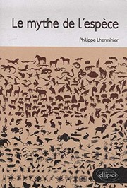 Cover of Le mythe de l'espèce by Philippe Lherminier