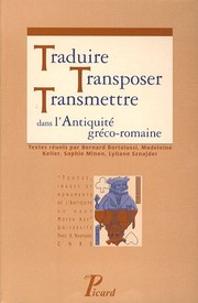 Front cover of Traduire, transposer, transmettre dans l'Antiquité gréco-romaine by Bernard Bortolussi