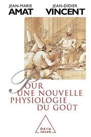 Cover of Pour une nouvelle physiologie du goût by Jean-Didier Vincent