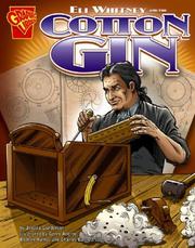 Cover of Eli Whitney and the Cotton Gin (Graphic Library) by Jessica Sarah Gunderson