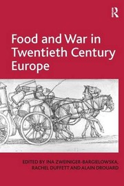 Cover of Food and war in twentieth century Europe by Ina Zweiniger-Bargielowska
