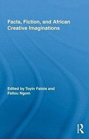 Front cover of Facts, fiction, and African creative imaginations by Toyin Falola