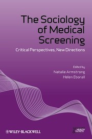 Front cover of The sociology of medical screening by Natalie Armstrong
