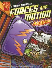 Front cover of A Crash Course in Forces and Motion With Max Axiom, Super Scientist (Graphic Science) by Emily Sohn