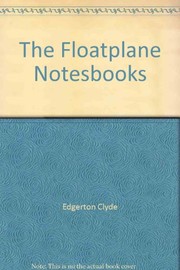 Cover of The Floatplane Notesbooks by Clyde Edgerton