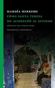 Front cover of Cómo Santa Teresa me acompañó al sufismo by Mardía Herrero