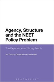 Front cover of Agency, Structure and the NEET Policy Problem by Leslie Bell