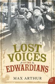 Front cover of Lost Voices of the Edwardians by Max Arthur