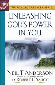 Front cover of Unleashing God's power in you by Neil T. Anderson